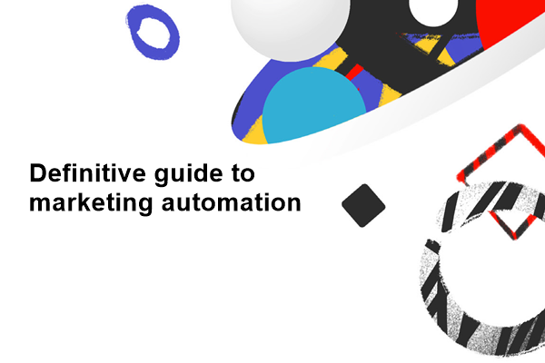 Definitive Guide to Marketing Automation