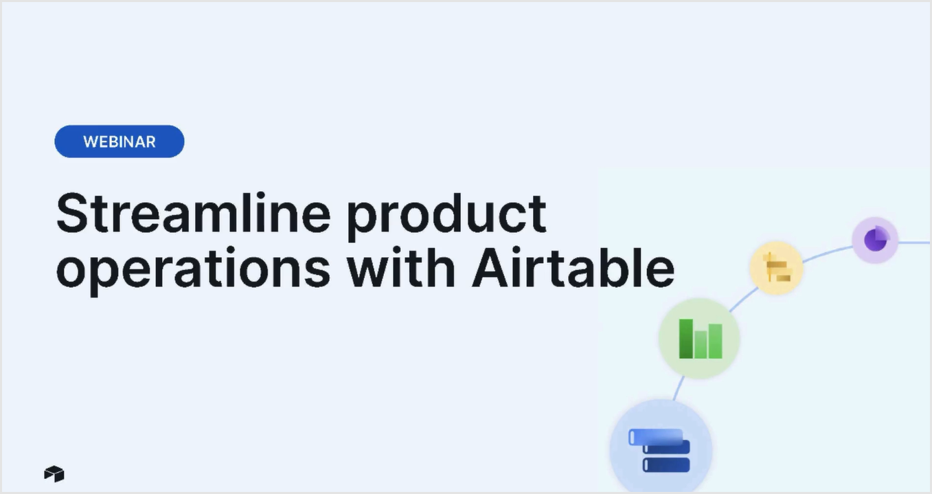 Webinar: Streamline Product Operations with Airtable