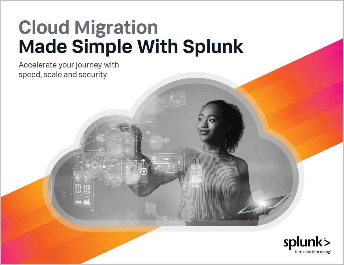 Cloud Migration Made Simple With Splunk