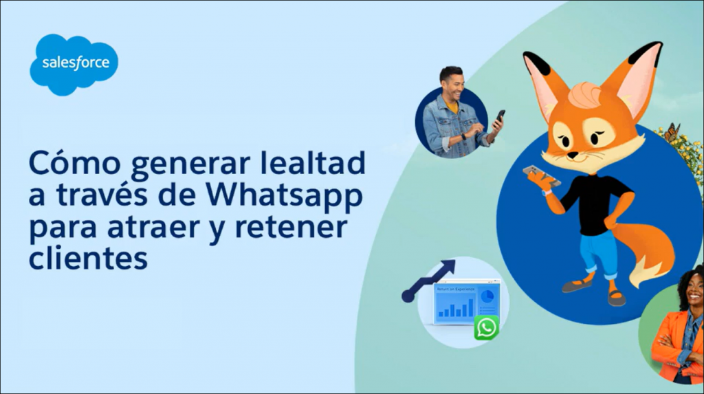 Cómo generar lealtad a través de WhatsApp para atraer y retener más clientes_e