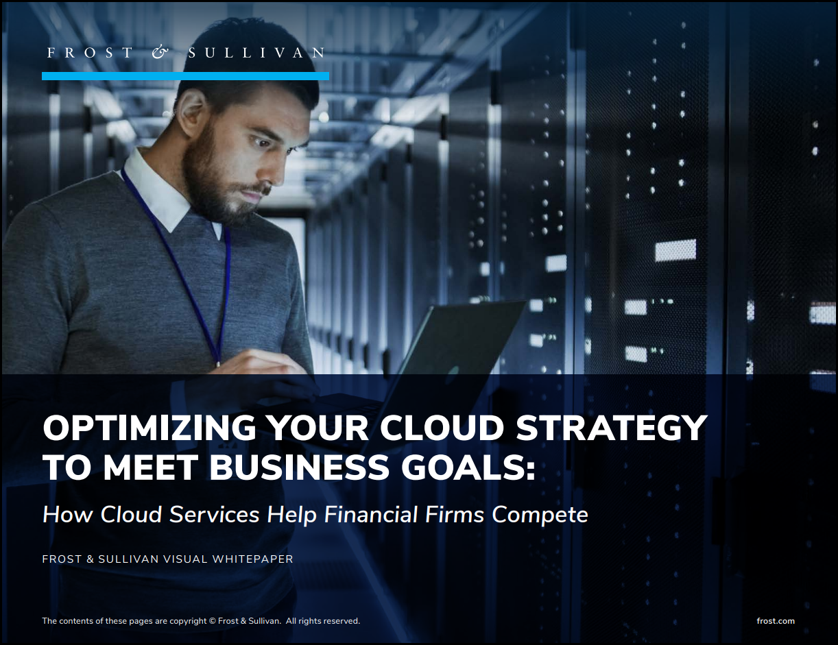 Optimizing your cloud strategy to meet business goals: How cloud services help financial firms compete