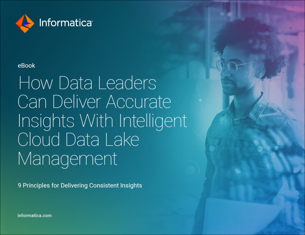 How Data Leaders Can Deliver Accurate Insights With Intelligent Cloud Data Lake Management LP