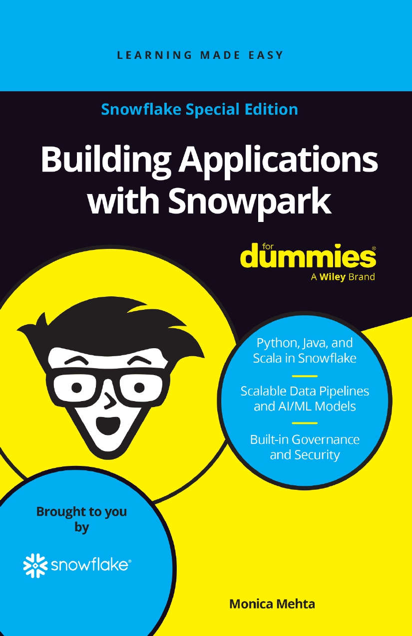 Building Applications With Snowpark for Dummies