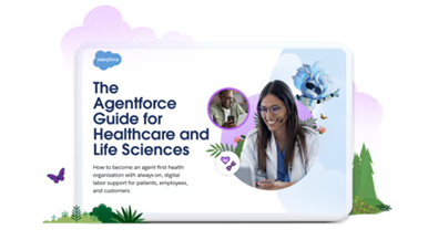 The Agentforce Guide for Healthcare and Life Sciences